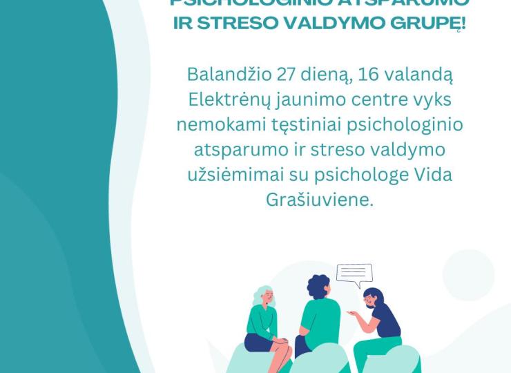 Kviečiame jaunimą į psichologinio atspararumo ir streso valdymo grupę!