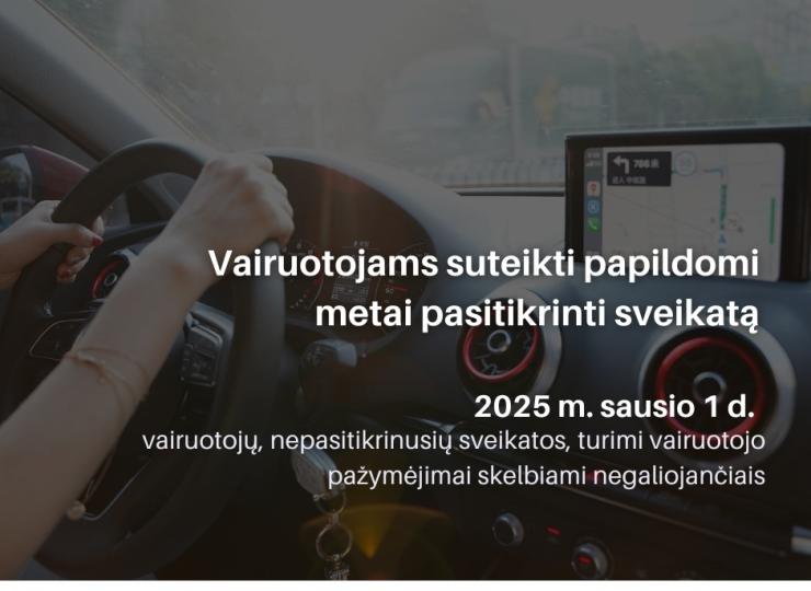 Svarbi informacija vairuotojams