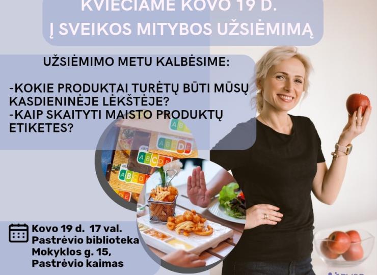 Sveikos mitybos užsiėmimai Pastrėvyje