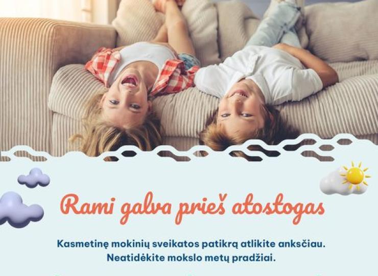 Laiku patikrinta sveikata = rami galva prieš atostogas