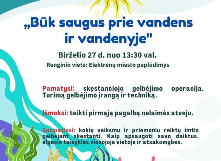 Prevencinis saugaus elgesio prie vandens renginys „Būk saugus prie vandens ir vandenyje“